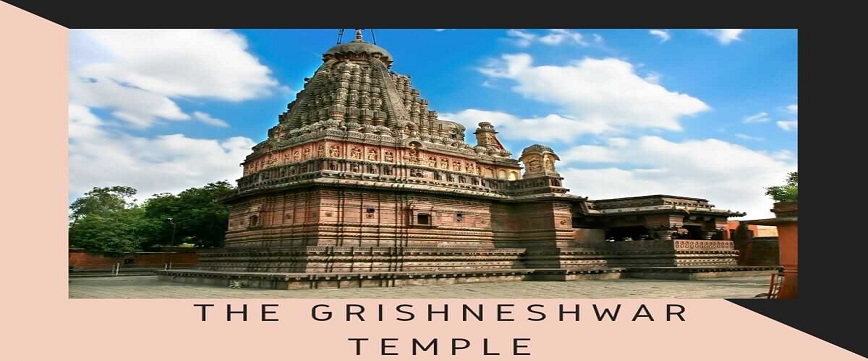 Grishneshwar Jyotirlinga Temple in Aurangabad (Maharashtra) History, Darshan Timings, Dress Code
