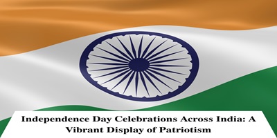 Patriotic Celebrations Across India