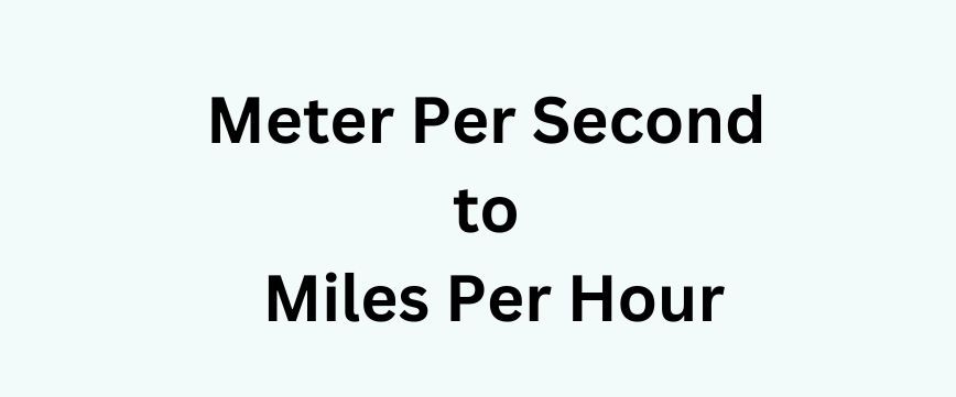 meter-per-second-to-miles-per-hour