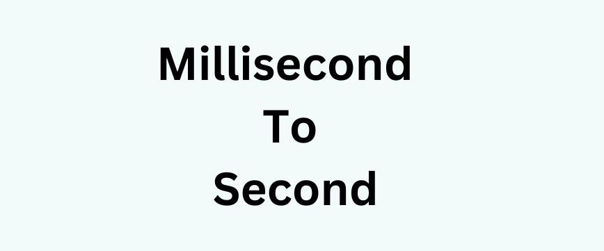 milliseconds